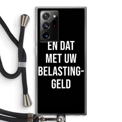 Belastinggeld - Zwart: Samsung Galaxy Note 20 Ultra / Note 20 Ultra 5G Transparant Hoesje met koord