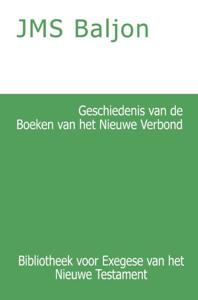 Geschiedenis van de Boeken van het Nieuwe Verbond (Paperback)