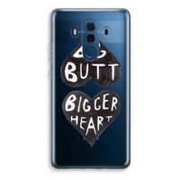 Big butt bigger heart: Huawei Mate 10 Pro Transparant Hoesje