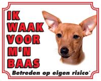Miniatuur Pinscher Waakbord - Ik waak voor Bruin