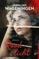 Rood licht - Gerda van Wageningen - ebook