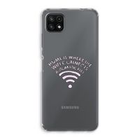 Home Is Where The Wifi Is: Samsung Galaxy A22 5G Transparant Hoesje