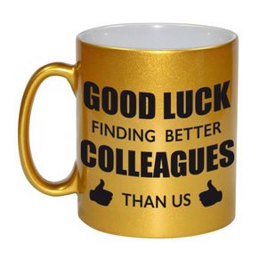 Good luck finding better colleagues than us mok / beker goud bedankt cadeau collega 330 ml