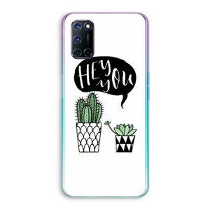 Hey you cactus: Oppo A72 Transparant Hoesje