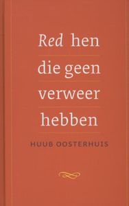 Red hen die geen verweer hebben - Huub Oosterhuis - ebook