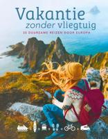 Vakantie zonder vliegtuig (Hardback)