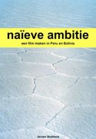 Reisverhaal Naieve ambitie | J.H.M. Stultiens