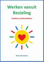 Werken vanuit Bezieling (Hardback)