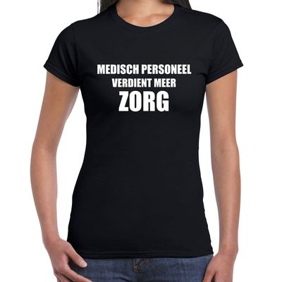 Medisch personeel verdient meer zorg t-shirt zwart voor dames Medisch personeel verdient meer zorg t-shirt zwart voor dames
