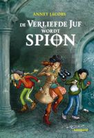 De verliefde juf wordt spion - Annet Jacobs - ebook