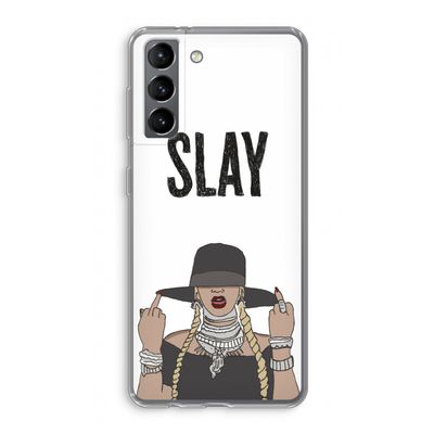 Slay All Day: Samsung Galaxy S21 Transparant Hoesje