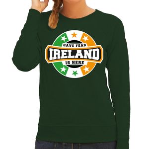 Have fear Ireland is here / Ierland supporter sweater groen voor dames