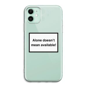 Alone: iPhone 11 Transparant Hoesje
