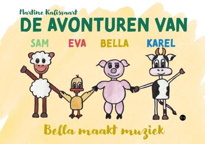 De avonturen van Sam, Eva, Bella en Karel (Paperback)