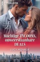 Machtige tycoons, onweerstaanbare deals - Lucy Monroe - ebook