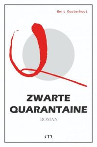 Zwarte Quarantaine - Bert Oosterhout - ebook