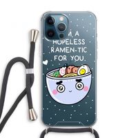 I'm A Hopeless Ramen-Tic For You: iPhone 12 Pro Transparant Hoesje met koord