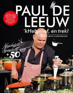 kHeb je lief, en trek! - Paul de Leeuw - ebook