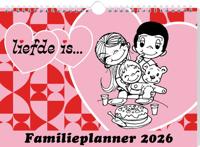 Liefde is Familieplanner 2026
