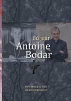 80 jaar Antoine Bodar (Paperback)