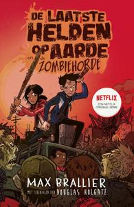 De laatste helden op aarde en de zombiehorde (Hardback)