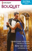 Undercover miljonair ; Beter dan wraak - Michelle Celmer, Catherine Mann - ebook