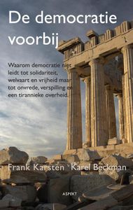 De democratie voorbij - Frank Karsten, Karel Beckman - ebook