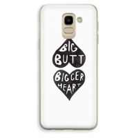 Big butt bigger heart: Samsung Galaxy J6 (2018) Transparant Hoesje