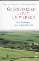 Geinspireerd leven en werken (Paperback)