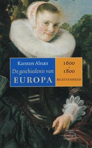 Geschiedenis van Europa 1600-1800 - 2 - Karsten Alnaes - ebook