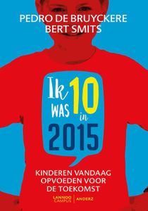 Ik was 10 in 2015 - Pedro De Bruyckere, Bert Smits - ebook