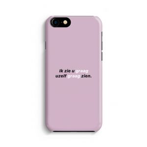 uzelf graag zien: iPhone 8 Volledig Geprint Hoesje