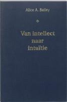 Van intellect naar intuitie (Paperback)