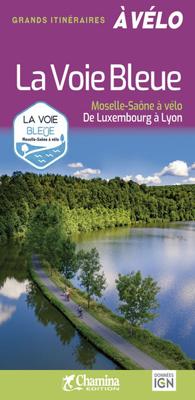 Fietsgids Moselle-Saône à vélo - La Voie Bleue de Luxembourg à Lyon | Chamina