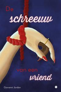 De schreeuw van een vriend (Paperback)