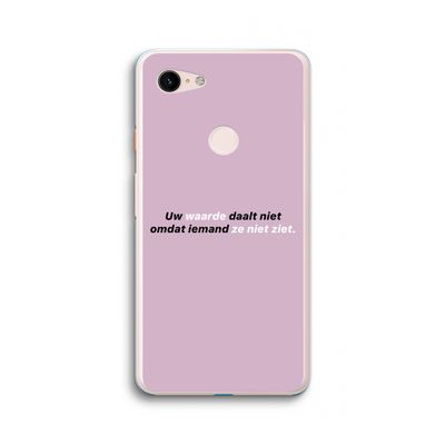 uw waarde daalt niet: Google Pixel 3 XL Transparant Hoesje