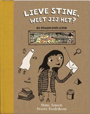 Lieve Stine, weet jij het? (Hardback)
