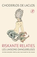 Riskante relaties - Pierre Ambroise Choderlos de Laclos - ebook