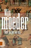 Mijn moeder heeft de pee aan mij - Anne de Vries - eBook (9789048528813) - thumbnail