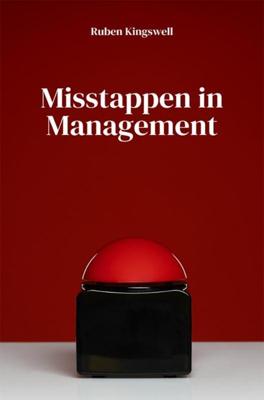Misstappen in Management - Ruben Kingswell - ebook