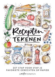 Recepten tekenen - Carla Kamphuis - ebook