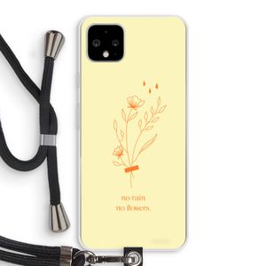 No rain no flowers: Pixel 4 XL Transparant Hoesje met koord