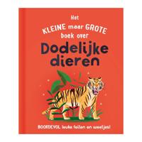 Rebo Publishers Het kleine maar grote boek over? dodelijke dieren Rebo Publishers Het kleine maar grote boek over? dodelijke dieren