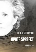 Apate spreekt - Alicja Gescinska - ebook