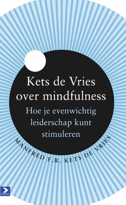 Kets de Vries over mindfulness - Manfred F.R. Kets de Vries - ebook