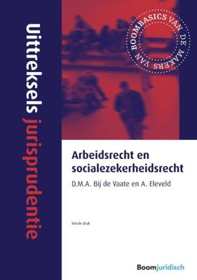 Arbeidsrecht en socialezekerheidsrecht (Paperback)
