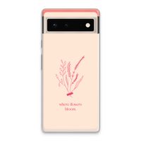 Where flowers bloom: Google Pixel 6 Transparant Hoesje