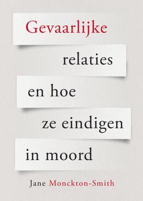 Gevaarlijke relaties en hoe ze eindigen in moord (Paperback)