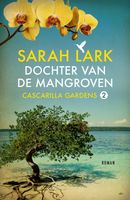 Dochter van de mangroven - Sarah Lark - ebook