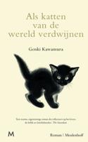 Als katten van de wereld verdwijnen (Hardback)